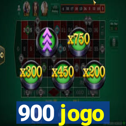 900 jogo